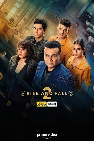 Rise and Fall 2026 Season 2 Hindi Audio WEB-DL 720p - 480p - 1080p [EP - 24 ADDED]